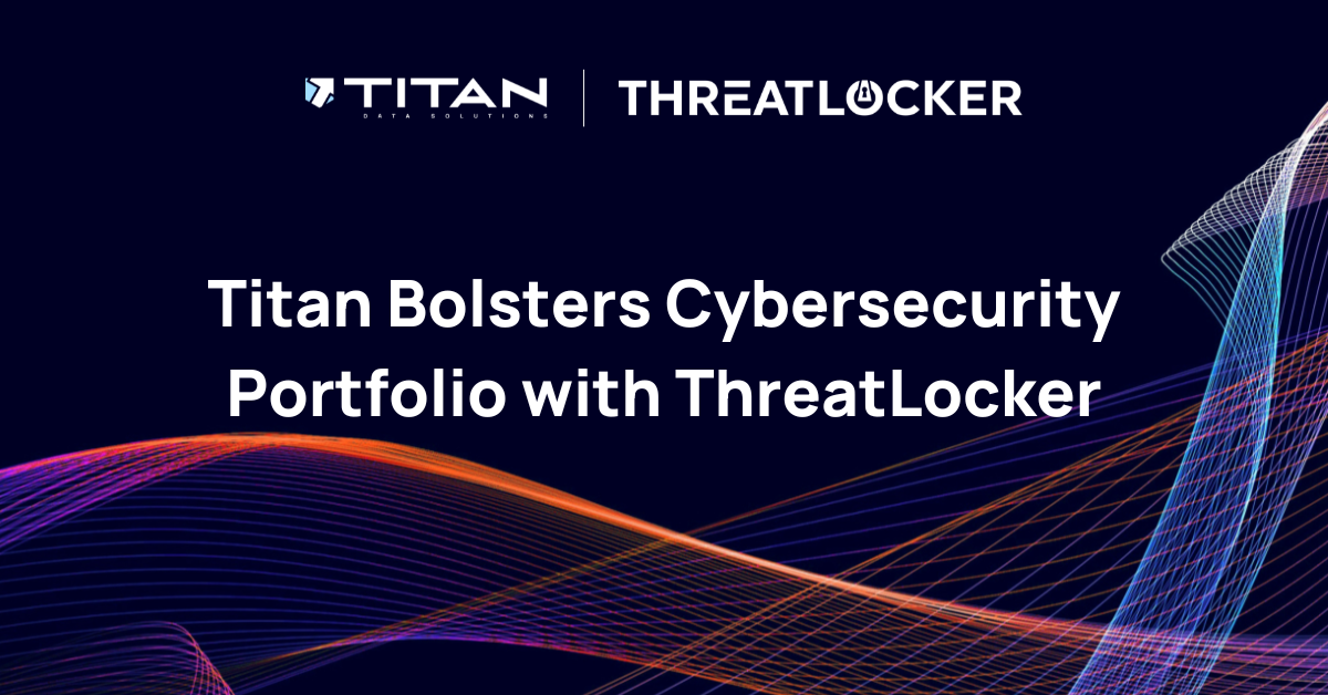 Titan named ThreatLocker distributor in the UK